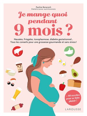 cover image of Je mange quoi pendant 9 mois ?